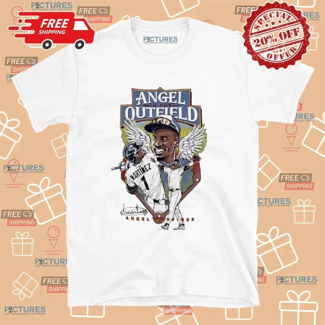Angel Martinez In The Outfield Signature T Shirt