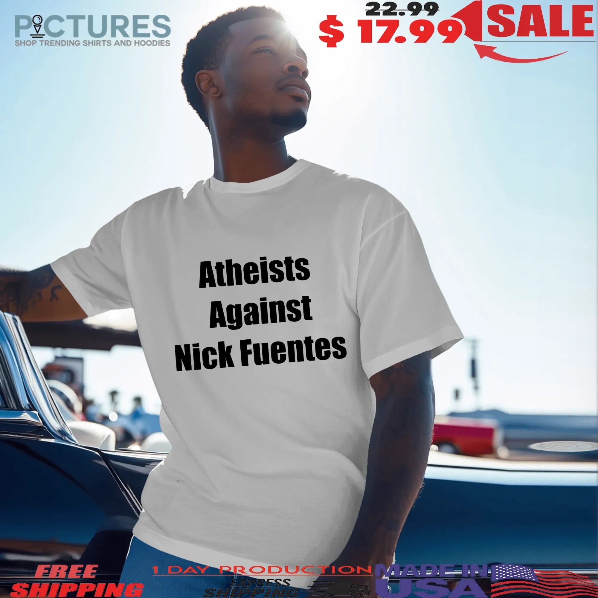 Atheists Against Nick Fuentes T Shirt