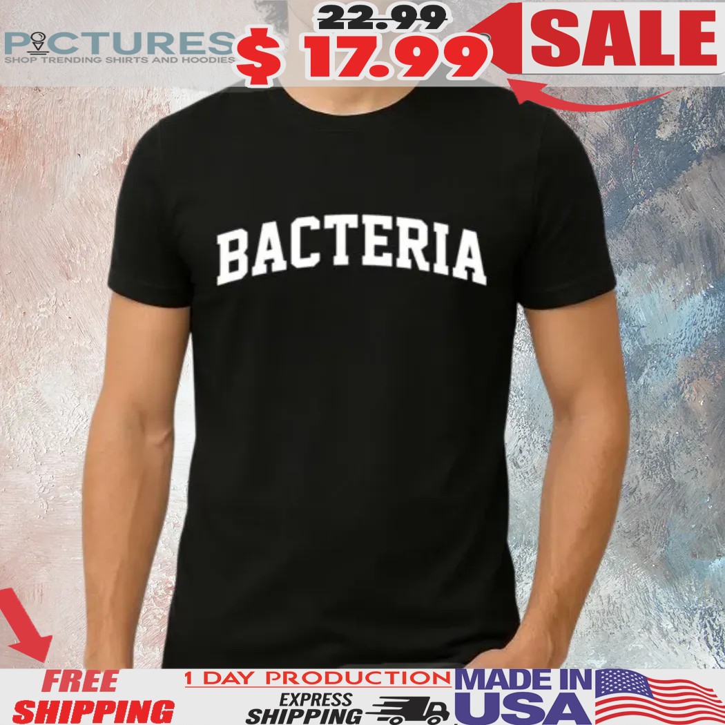 Bacteria Shirt
