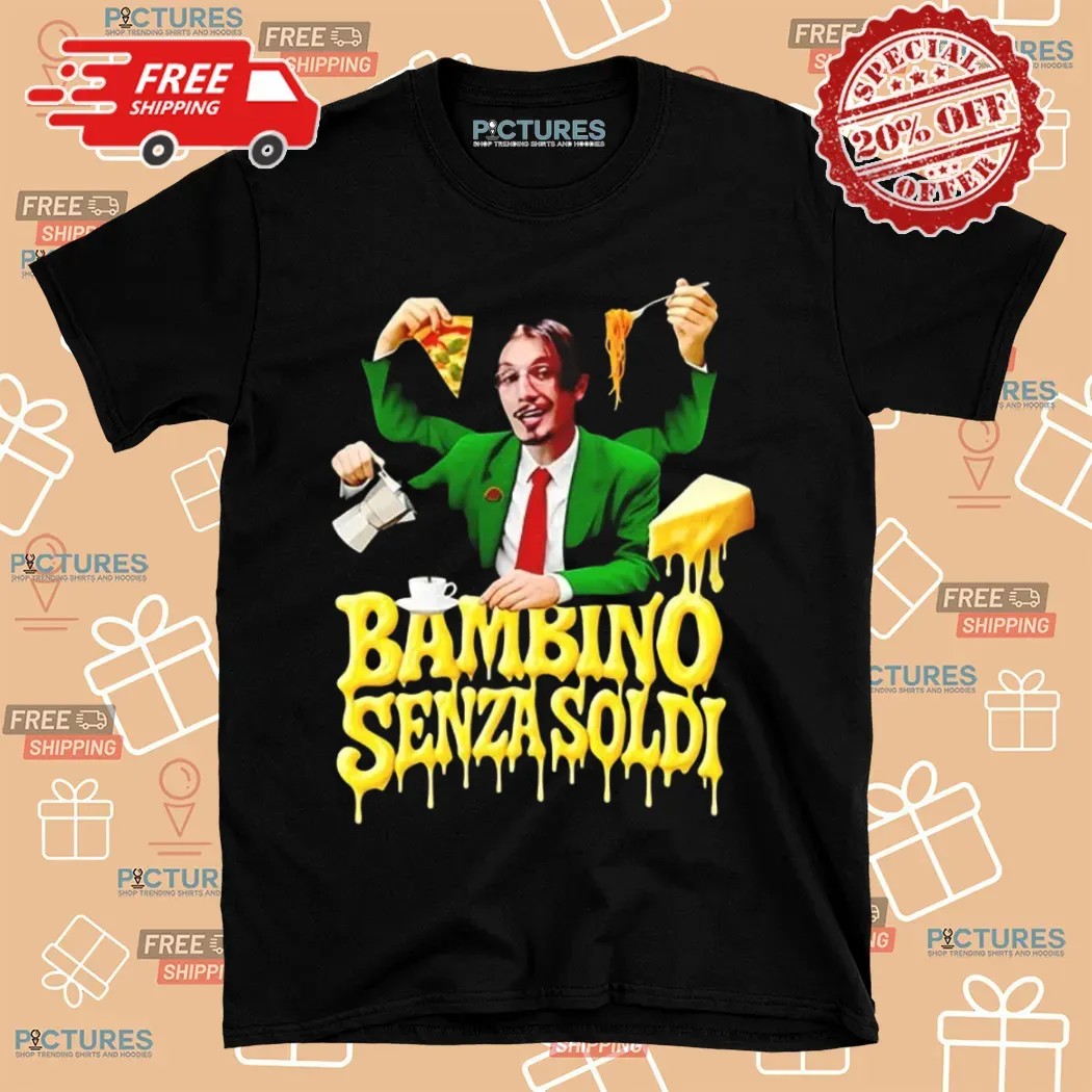 Bbnomoney Bambino Senza Soldi Shirt