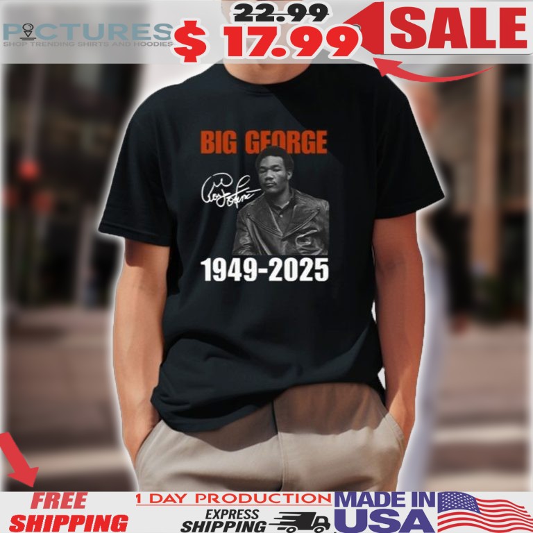 Big George Foreman 1949-2025 Shirt