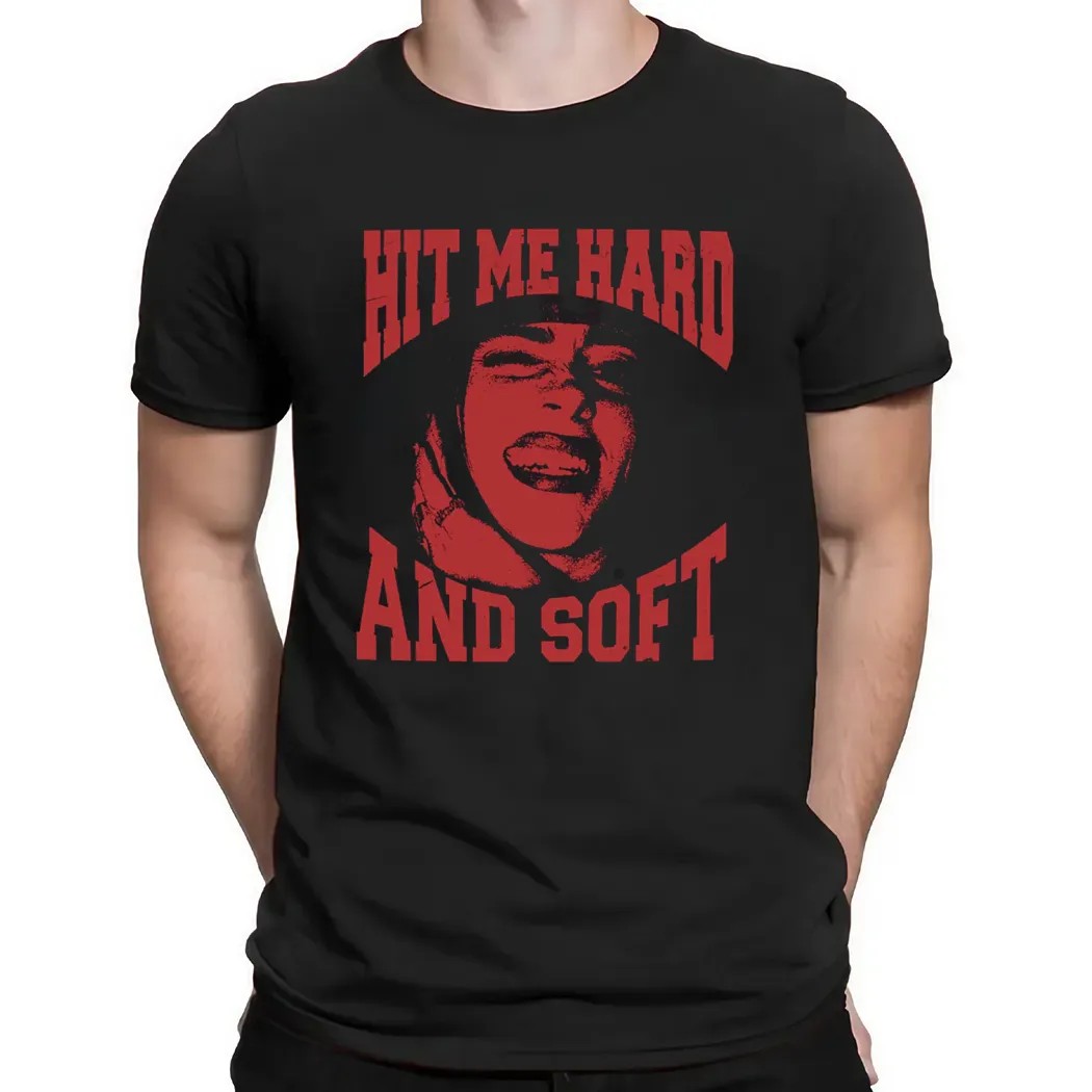 Billie Smile Hit Me Hard And Soft T Shirt