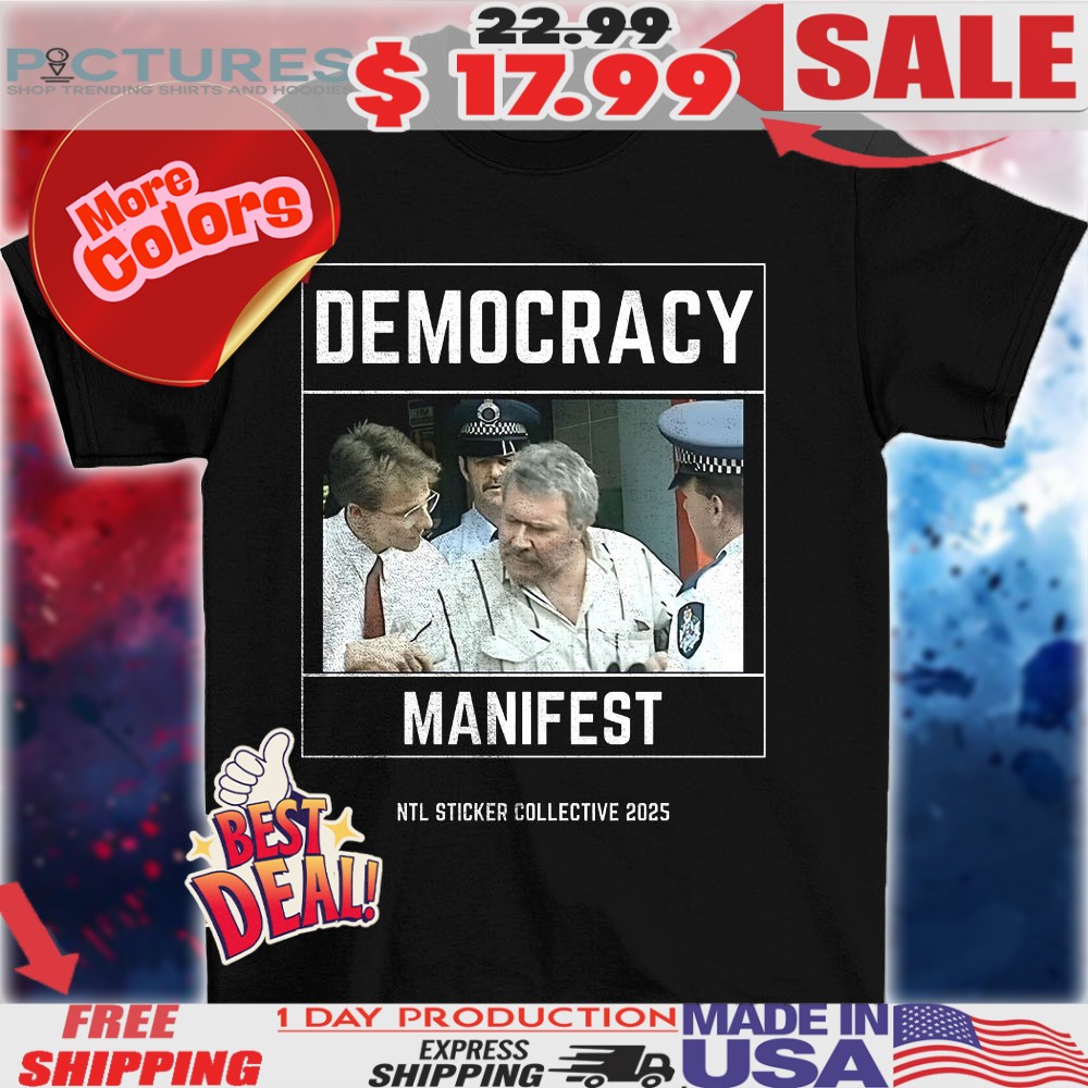 Bold Democracy Manifest NTL sticker collective photo 2025 shirt