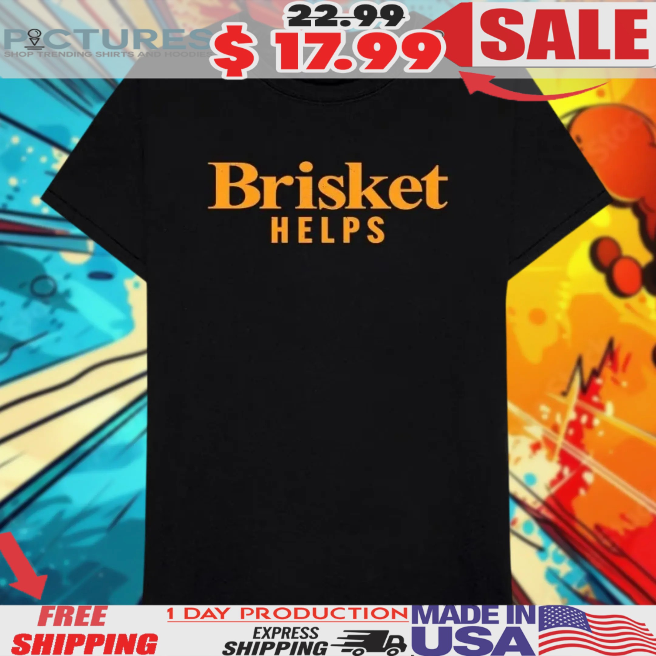 Brisket Helps Shirt