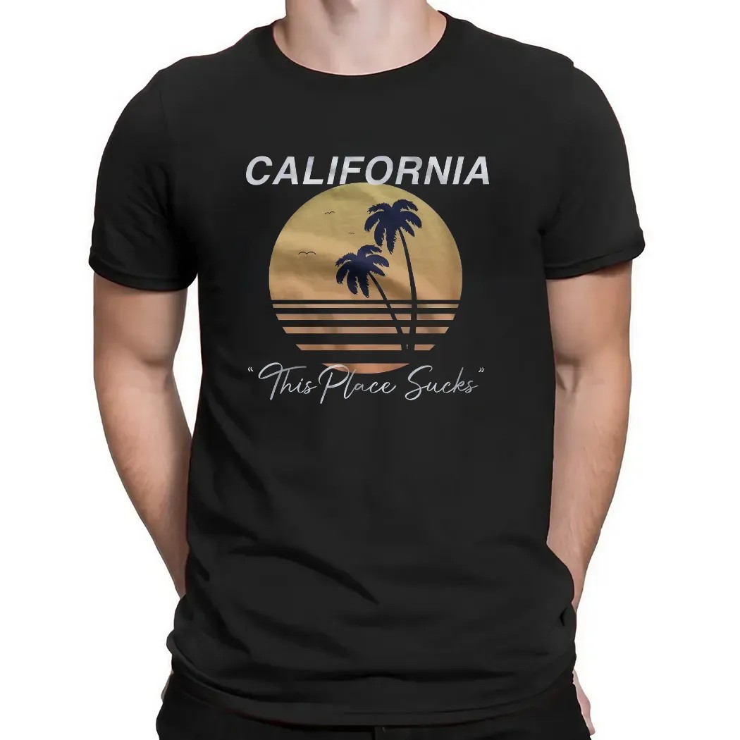 California This Place Sucks T Shirt
