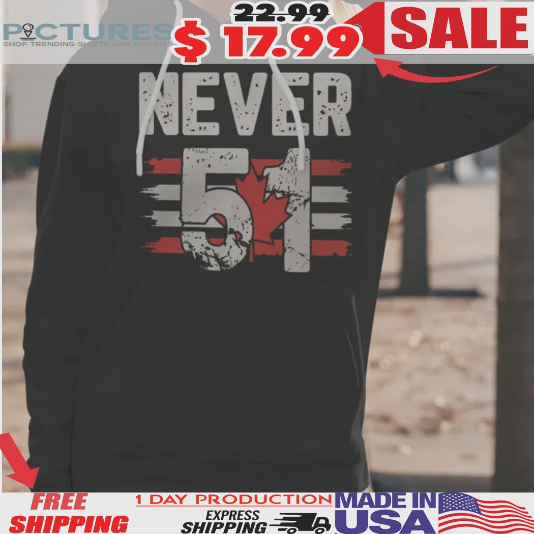 Canada Flag Never 51st State Elbows Up Shirt