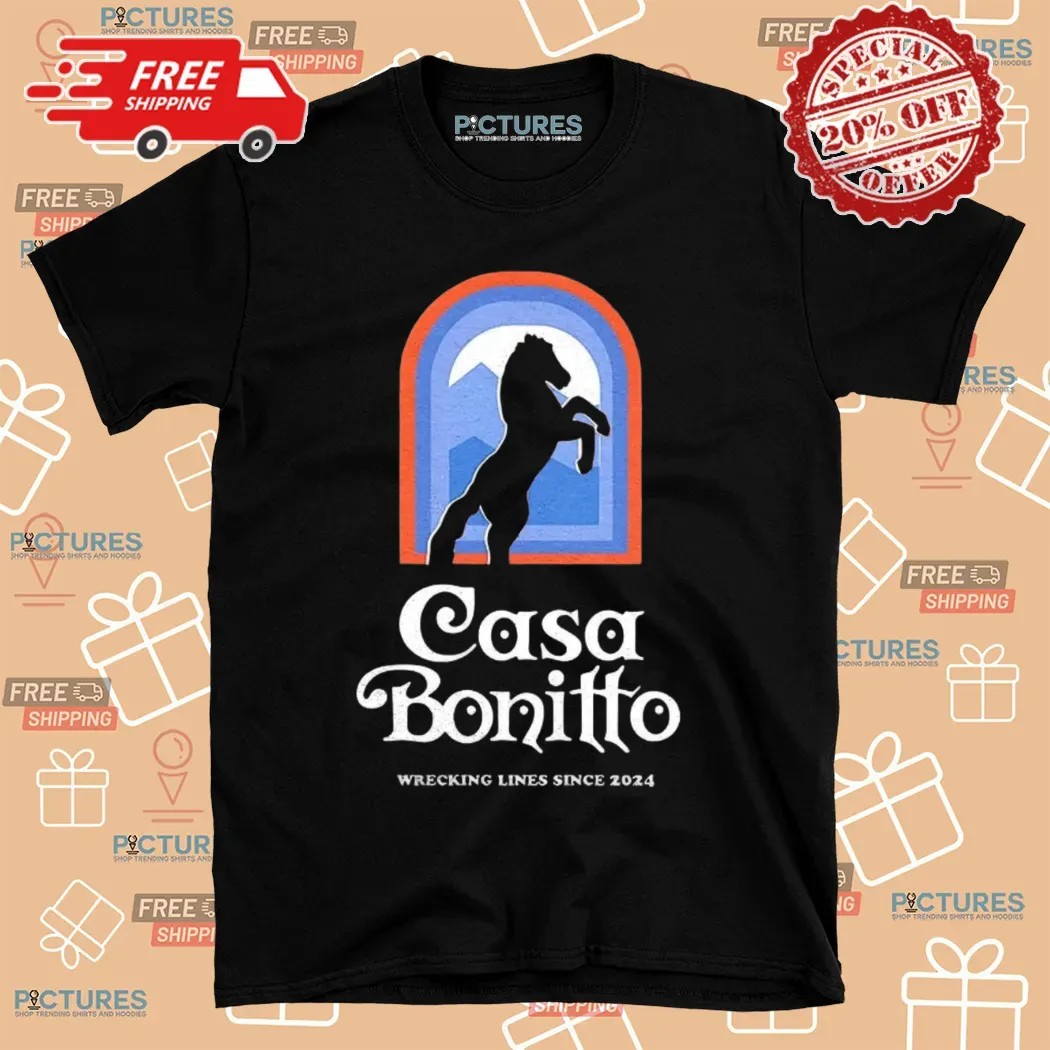 Casa Bonitto Wrecking Lines Since 2024 Shirt
