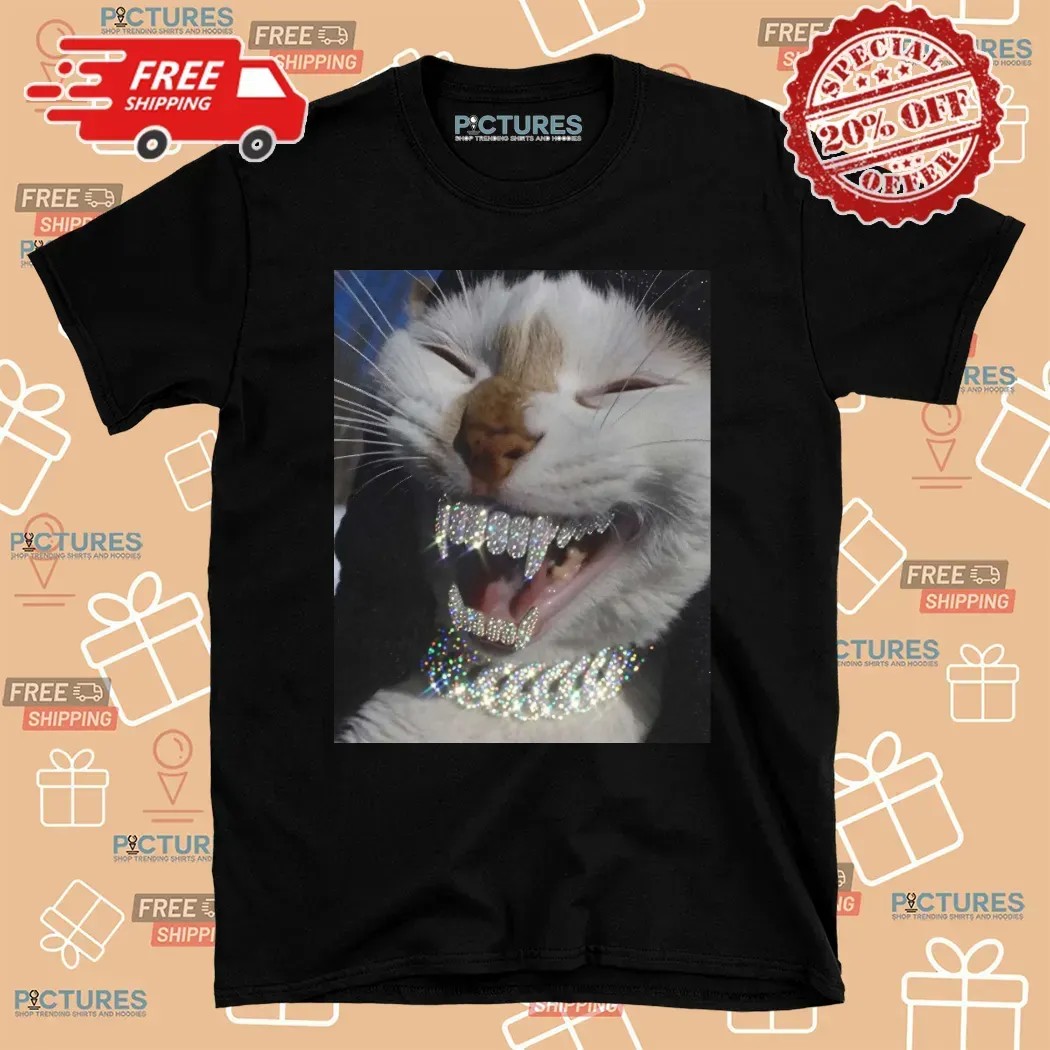 Cat Iced Out Bling Teeth Kitten Meme T Shirt 7 Cat Iced Out Bling Teeth Kitten Meme T Shirt