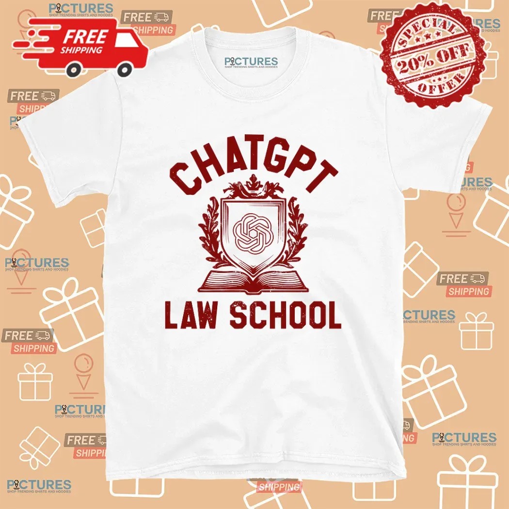 Chatgpt Law School T Shirt