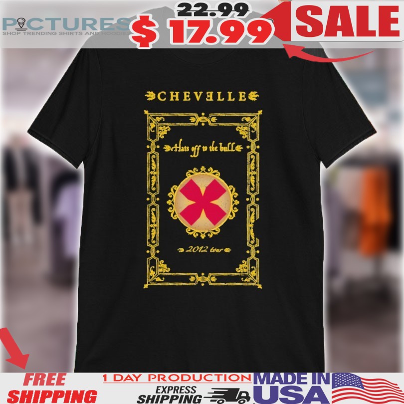Chevelle Hats Off To The Bull 2012 Tour Shirt