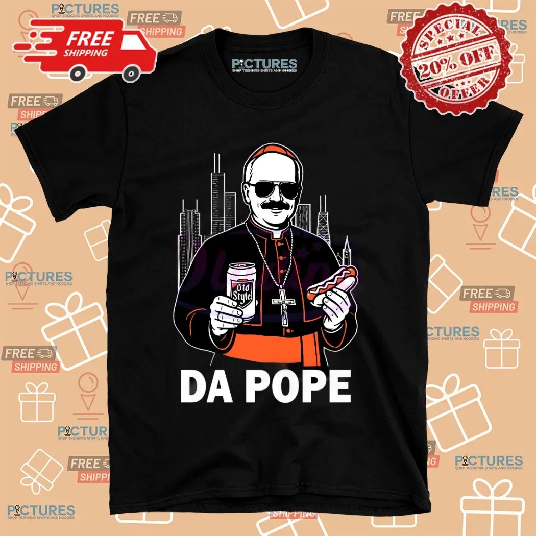 Chicago Pope Leo Xiv Da Pope From America Shirt