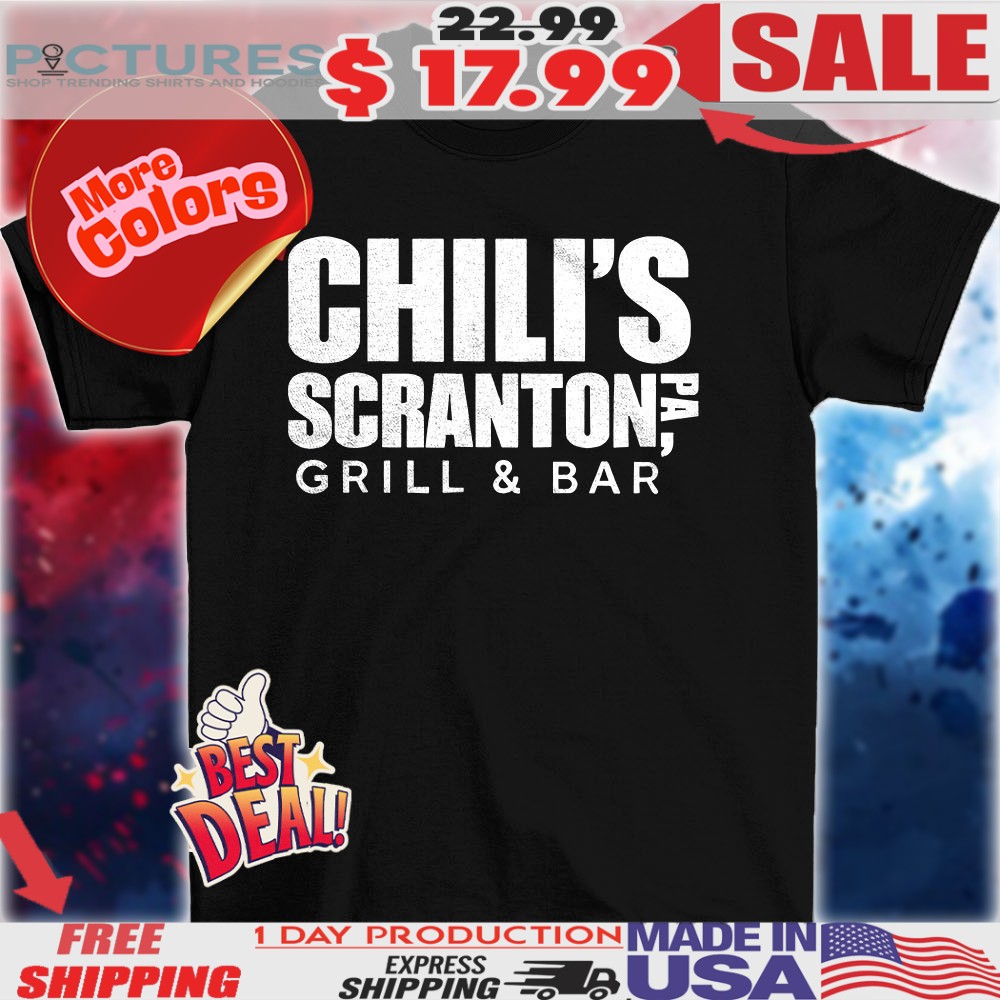 Chili’s Scranton Grill And Bar Shirt