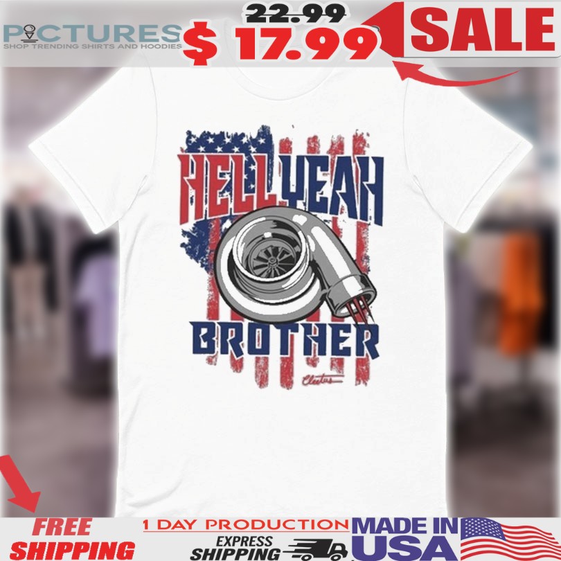 Cleetus Mcfarland Hell Yeah Brother American Flag Shirt