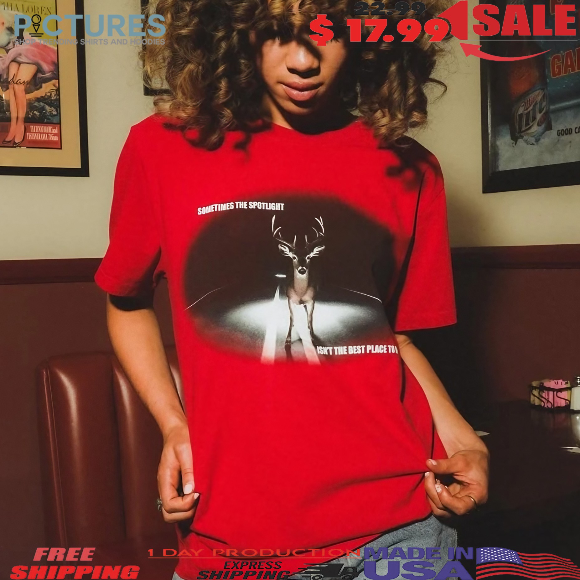 Deer Sometimes The Spotlight Isn't The Best Place To Be T Shirt 1 Deer Sometimes The Spotlight Isn't The Best Place To Be T Shirt