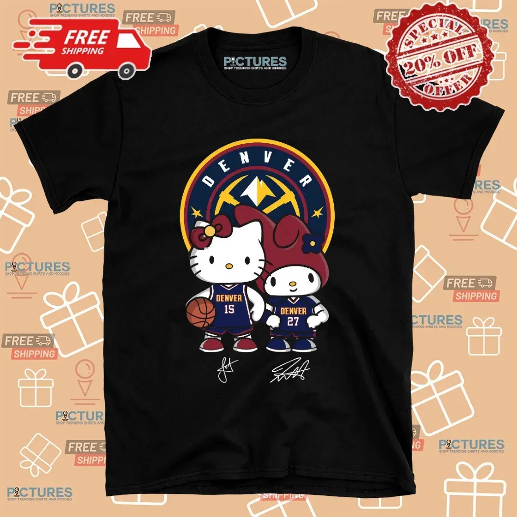 Denver Nuggets Jokic and Murray Hello Kitty Signature T Shirt 8 Denver Nuggets Jokic and Murray Hello Kitty Signature T Shirt