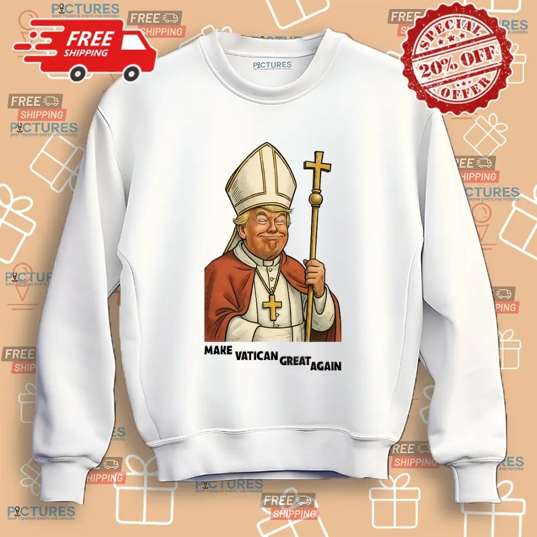 Donald Trump New Pope American Leader Christian Shirt