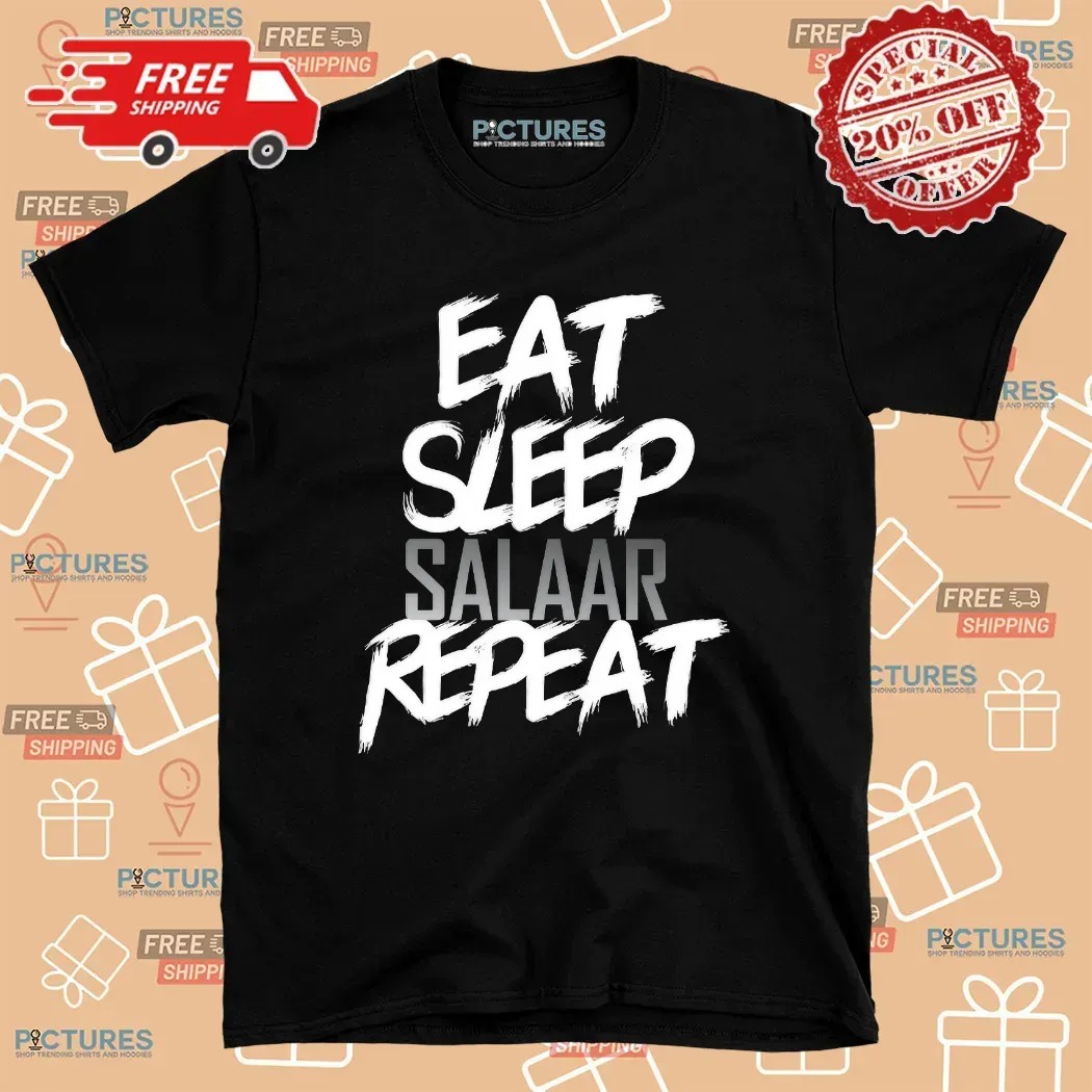 Eat Sleep Salaar Repeat Indian Action Movie T Shirt