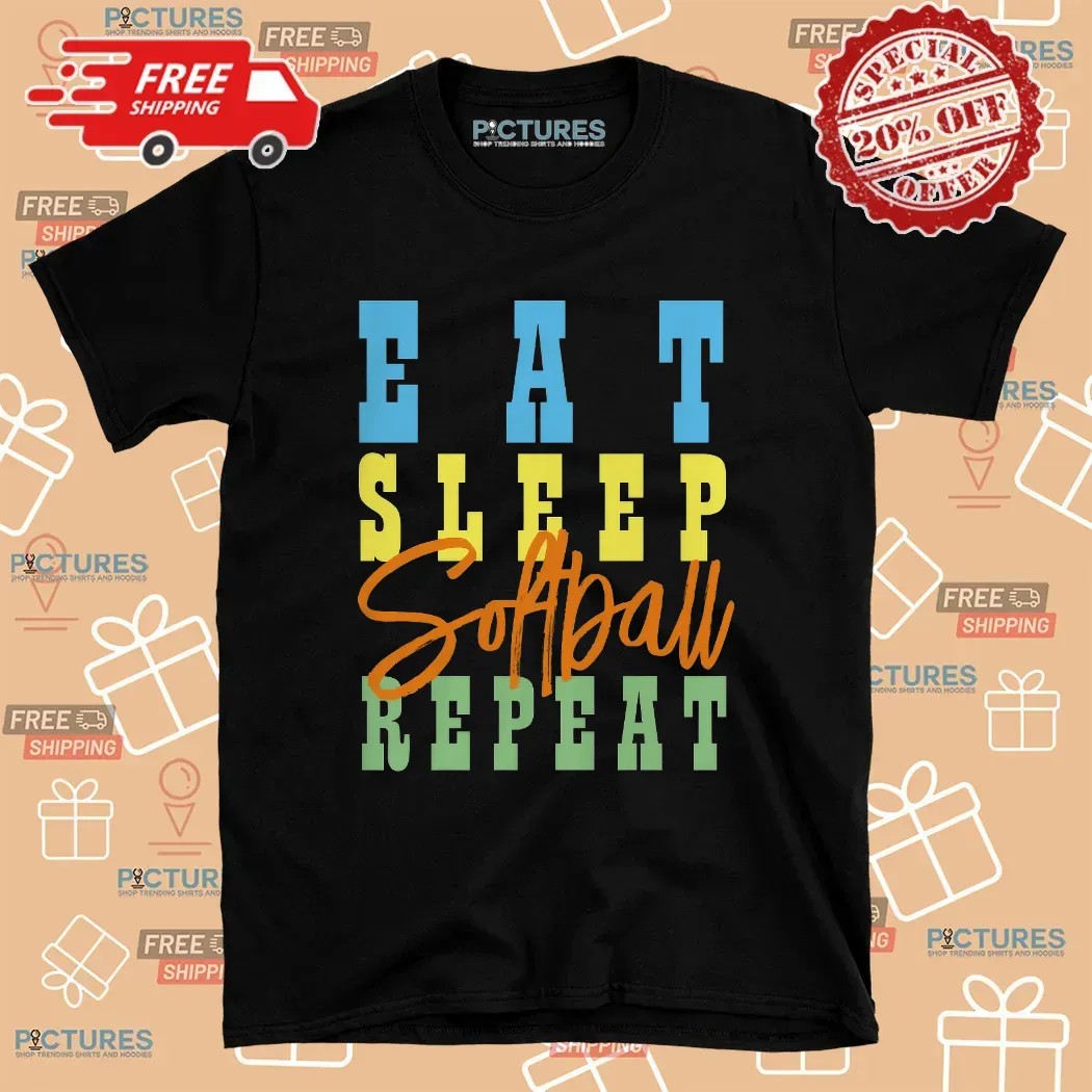 Eat Sleep Softball Repeat Parody T Shirt