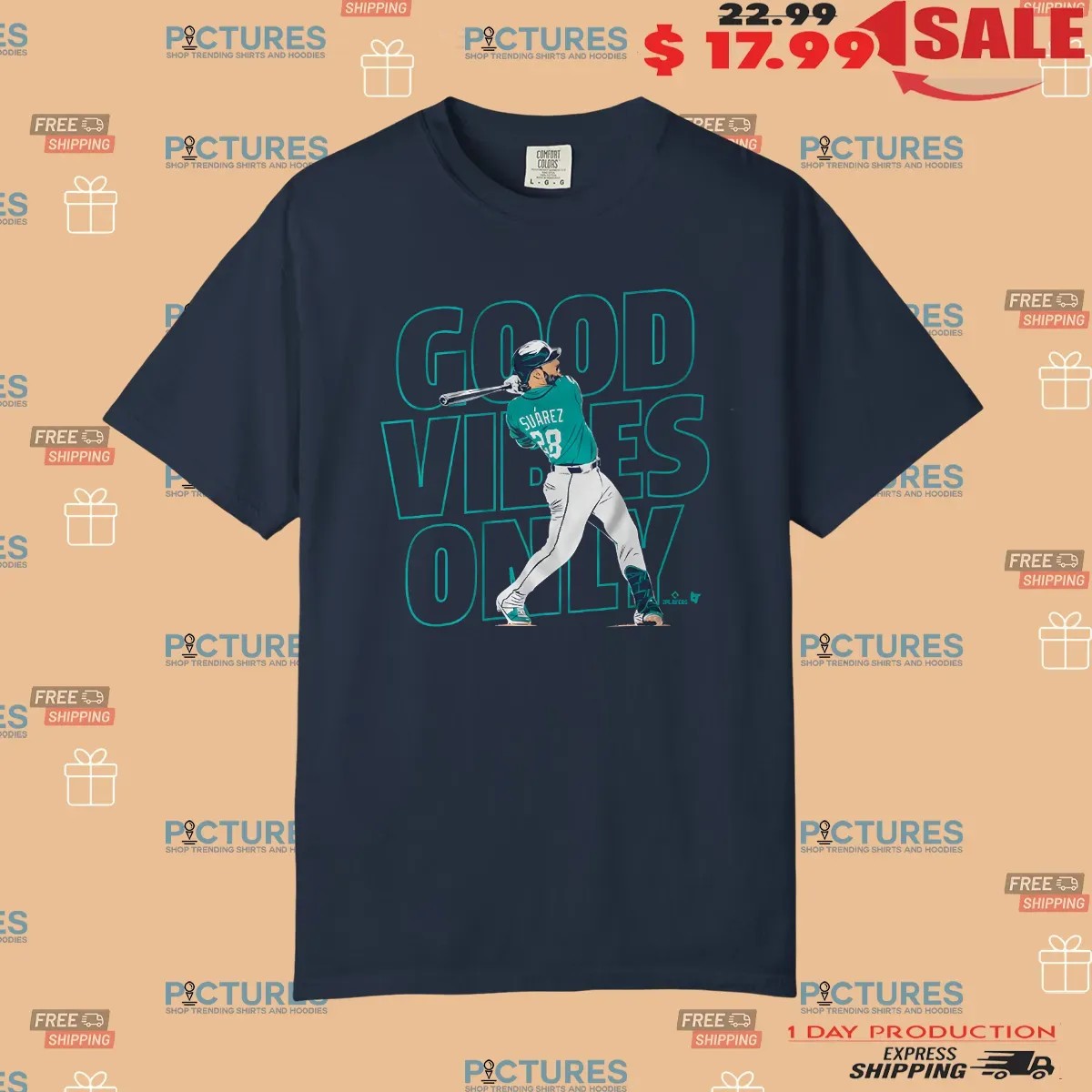 Eugenio Suarez Seattle Mariners Good Vibes Only T Shirt