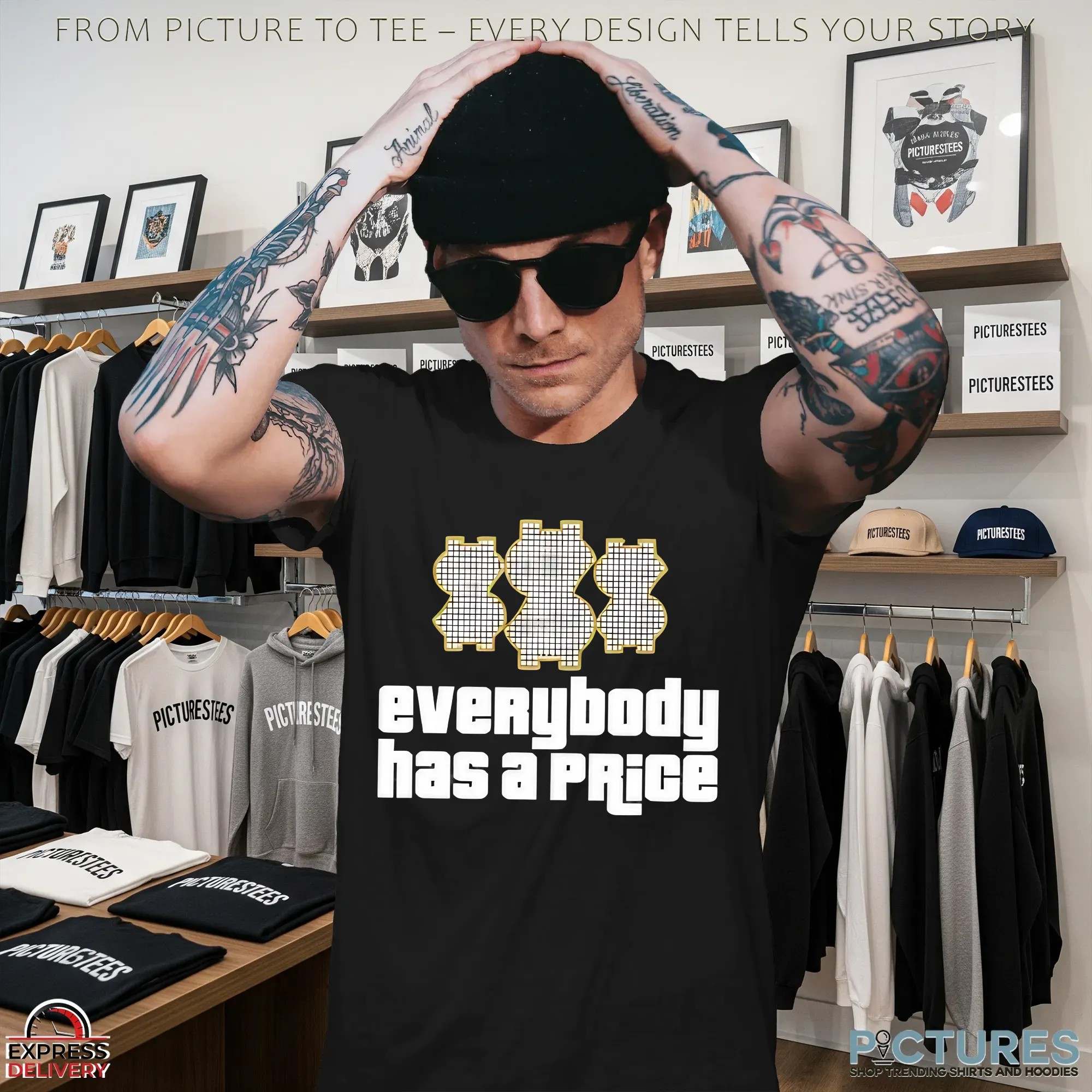 Everybody Has A Price T Shirt