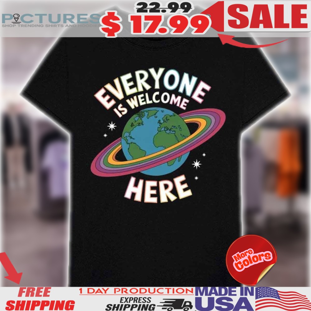Everyone Is Welcome Here Rainbow Earth Shirt
