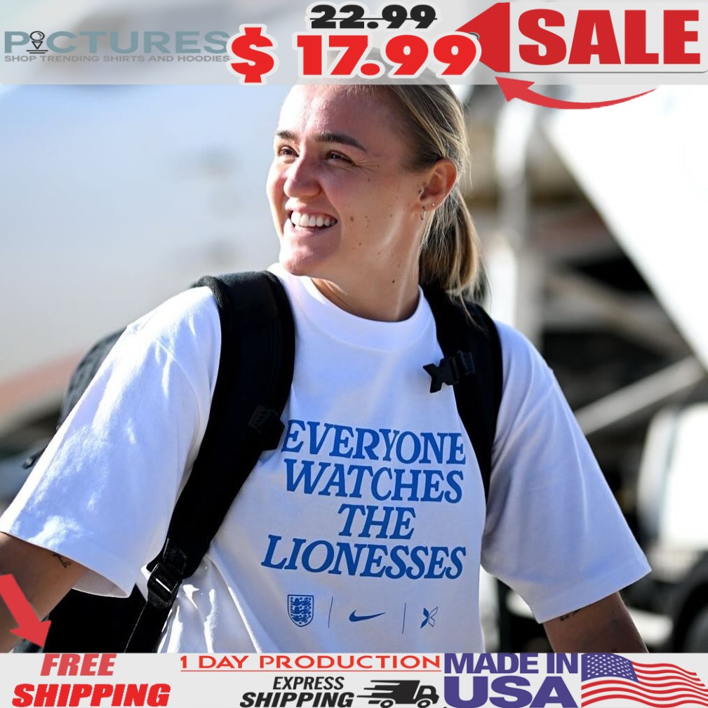 Everyone Watches The Lionesses 2025 T Shirt 4 Everyone Watches The Lionesses 2025 T Shirt