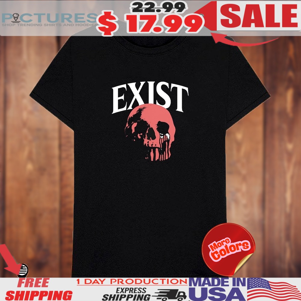 Exist Skull Shirt