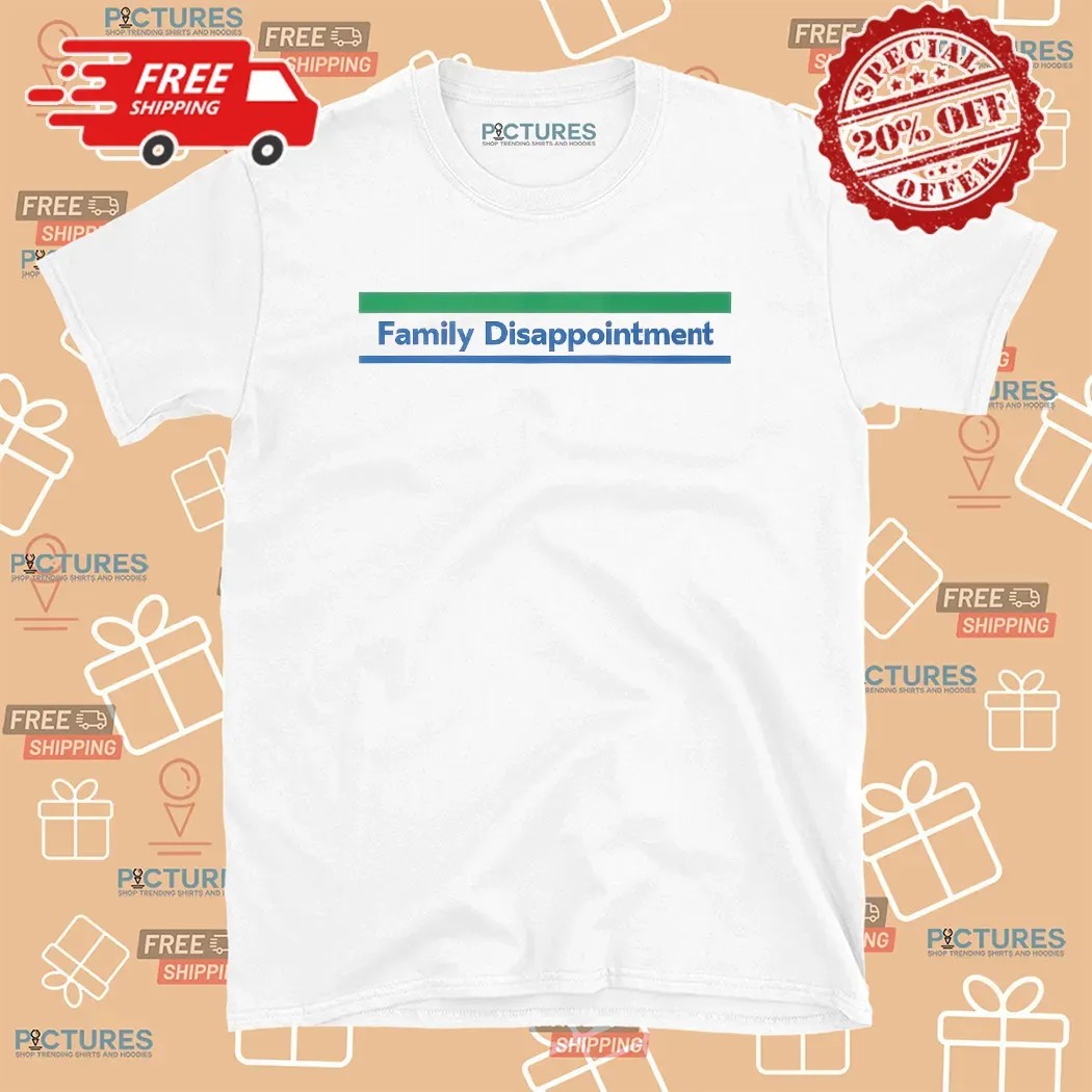 Family Disappointment FamilyMart Parody T Shirt