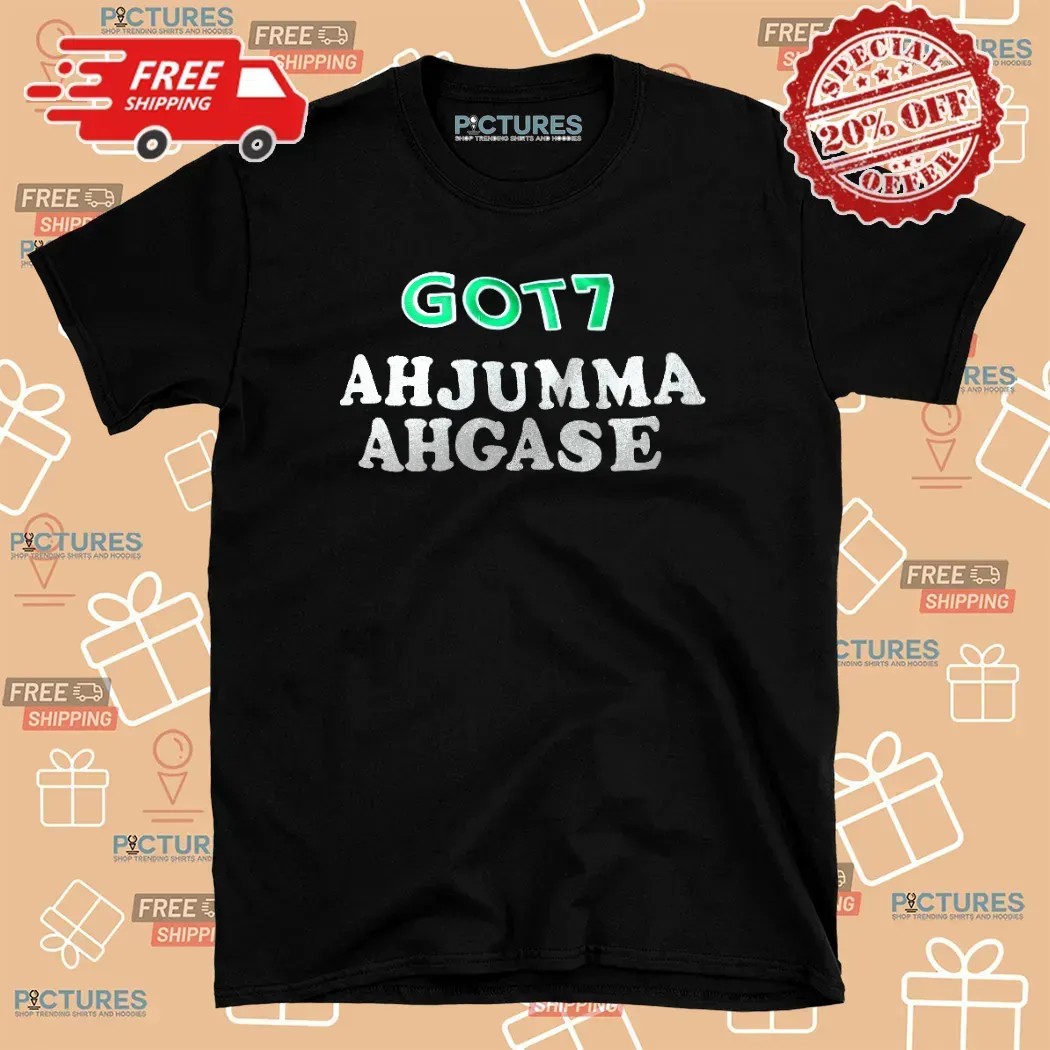 Got7 Ajumma Ahgase T Shirt