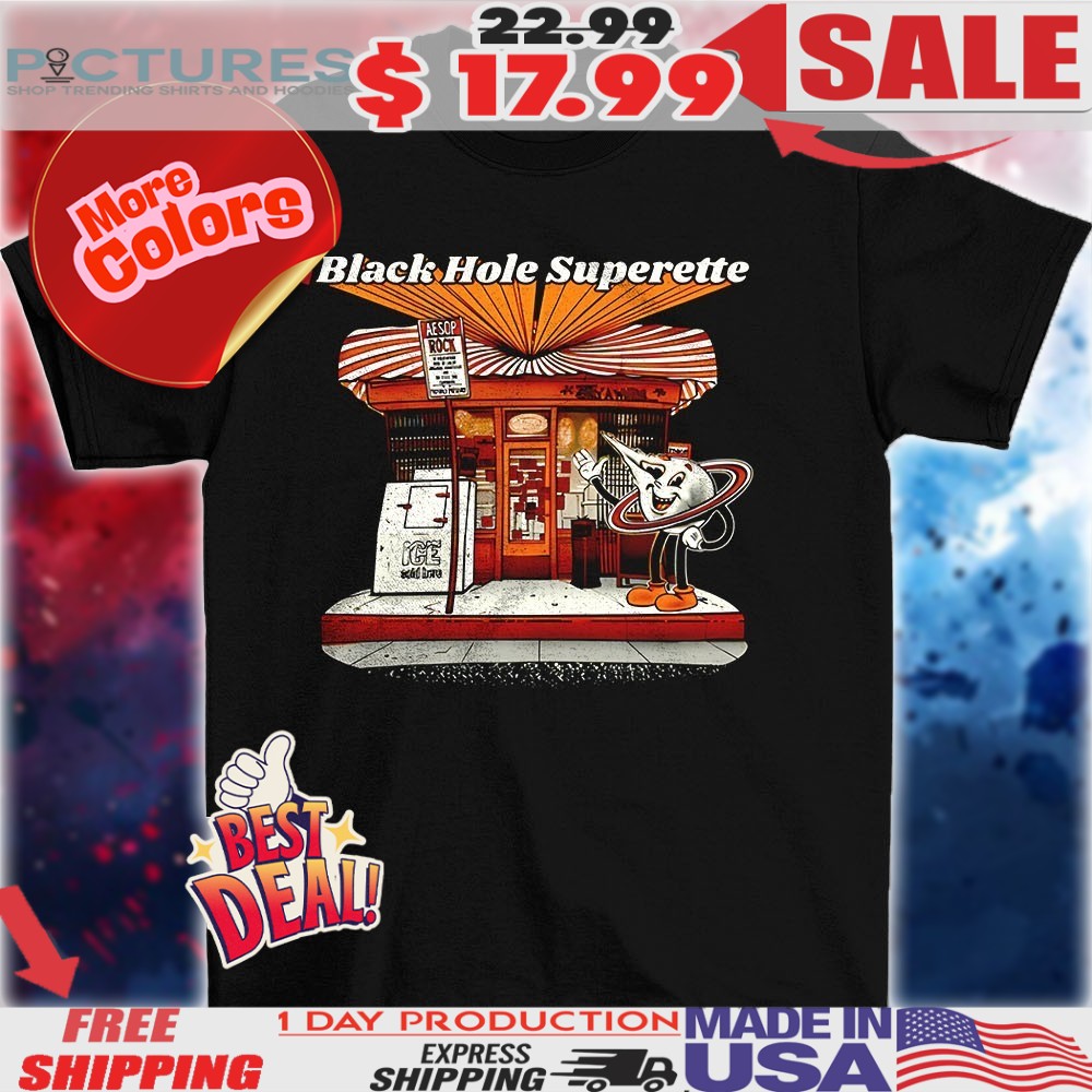 Grand opening black hole superette 2025 shirt 1 Grand opening black hole superette 2025 shirt