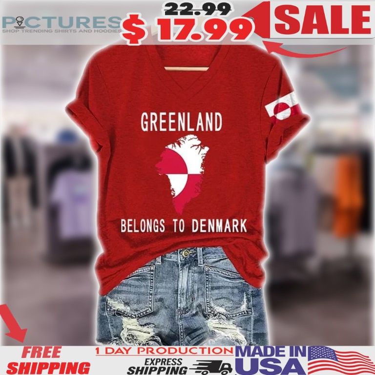 Greenland Belongs To Denmark Map Shirt 1 Greenland Belongs To Denmark Map Shirt