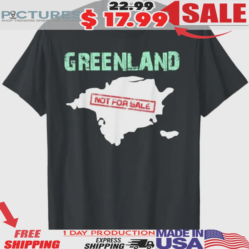 Greenland Not for Sale Map Shirt