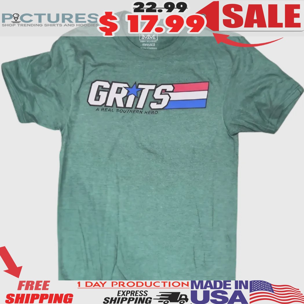 Grits A Real Southern Hero Shirt