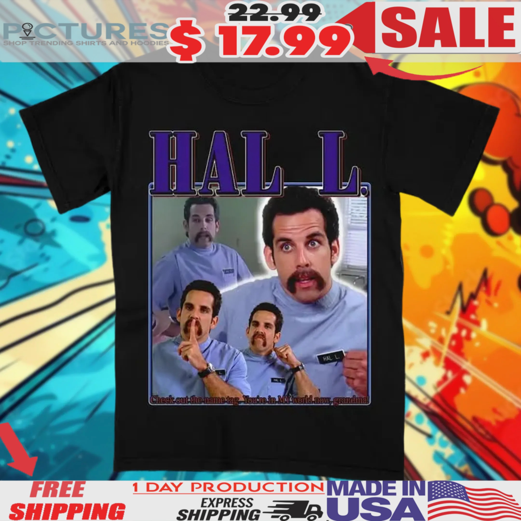 Hal Happy Gilmore Check Out The Name Tag You're In My World Now Grandma Shirt