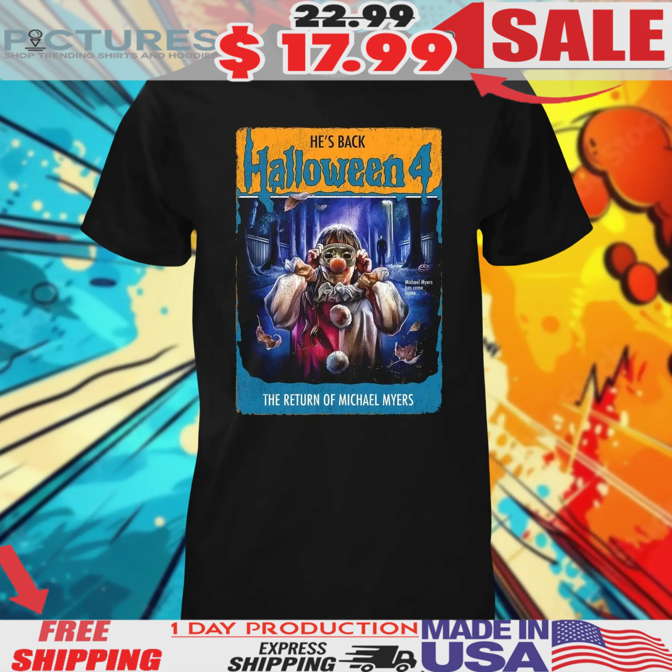 He’s Back Halloween 4 The Return Of Michael Myers The Haunted Niece Shirt