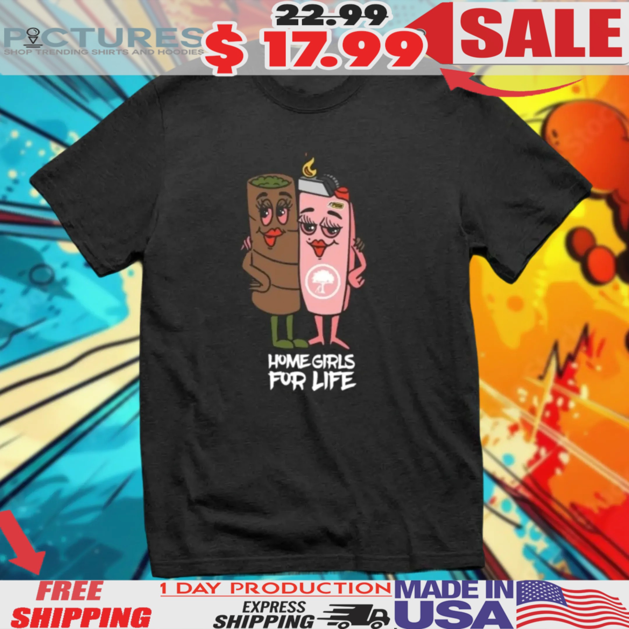 Home Girls For Life Shirt