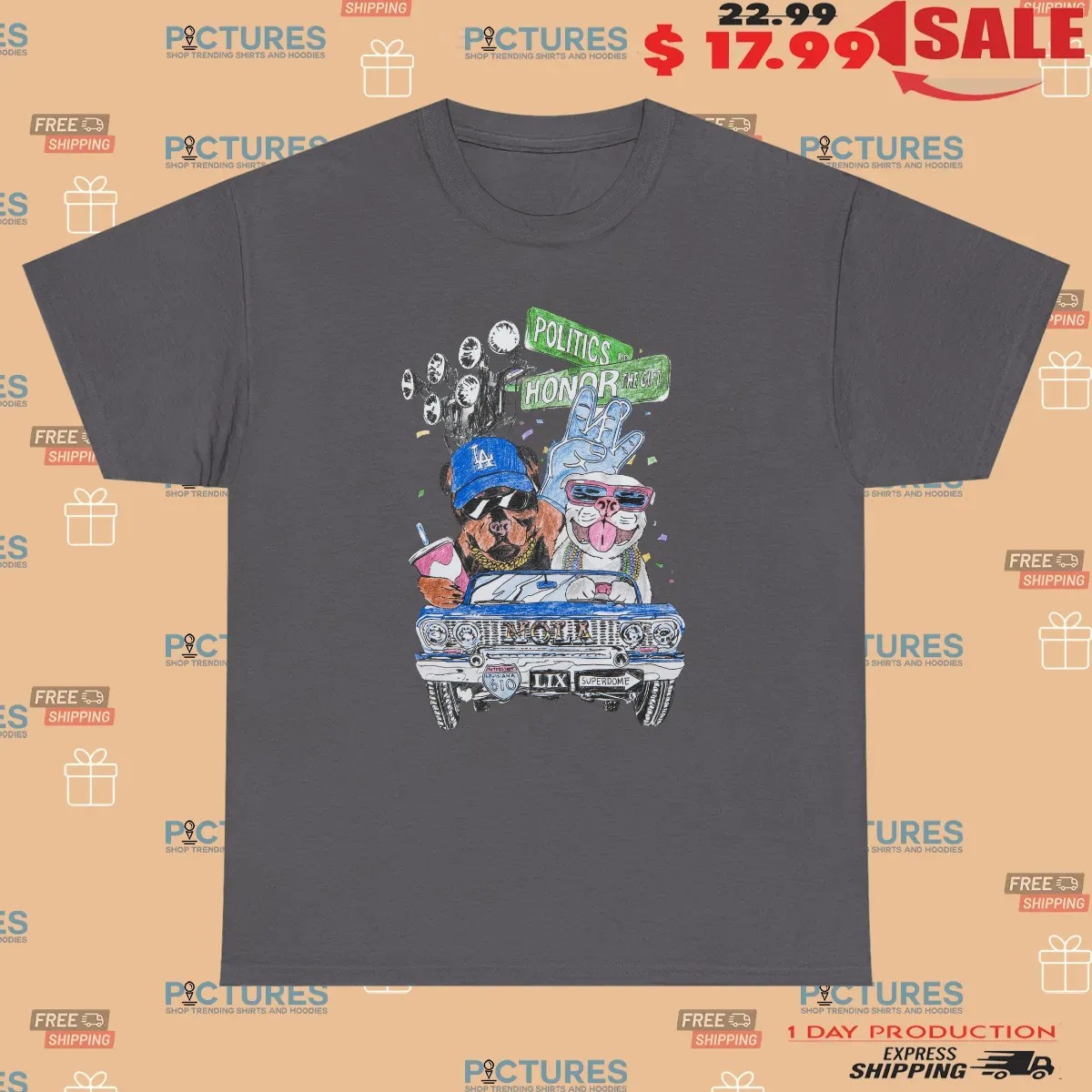 Honor Politics NOLA Street Dogs LA T Shirt