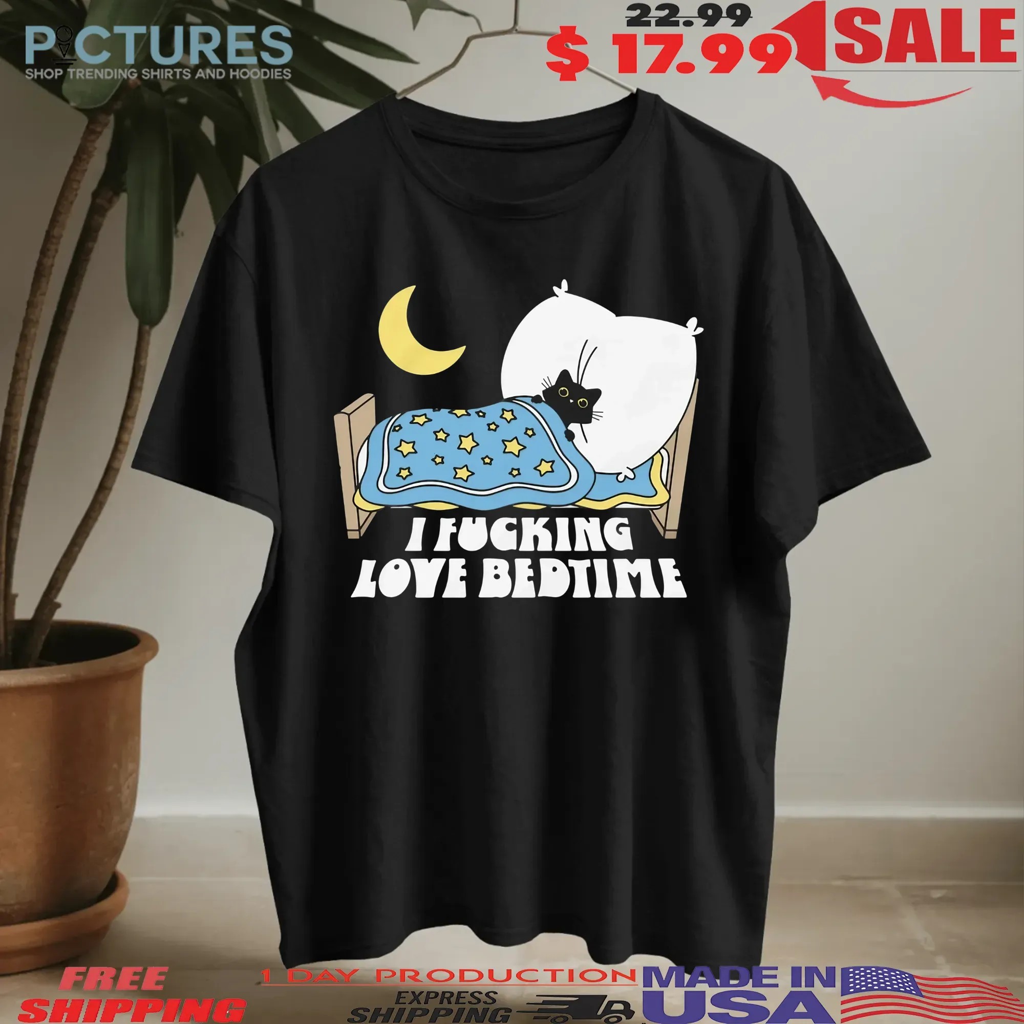 I Fucking Love Bedtime Black Cat T Shirt
