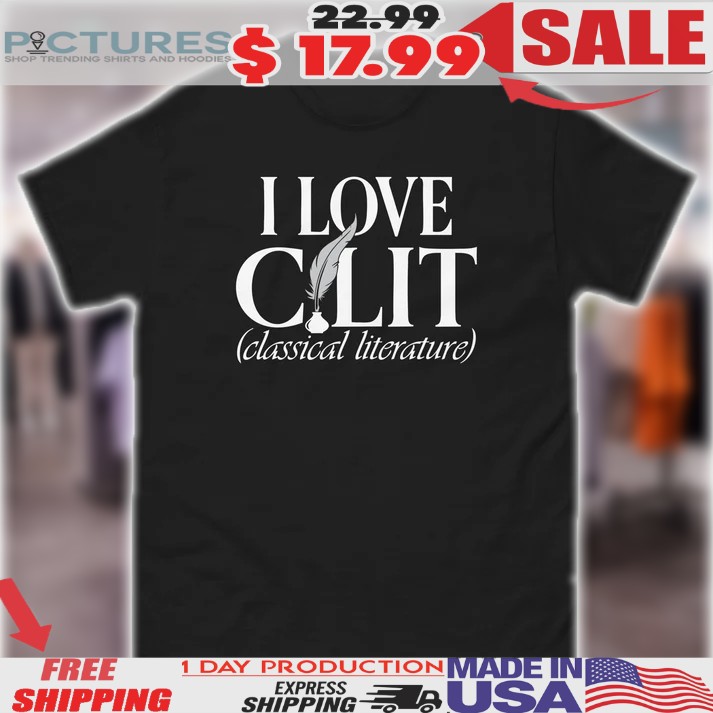 I Love C. Lit Classical Literature Shirt