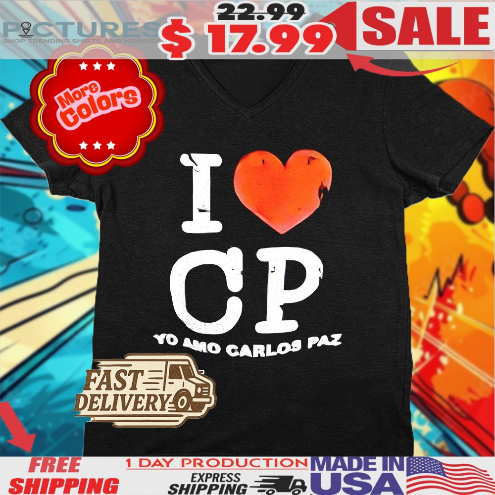 I Love Cp Yo Amo Carlos Paz Shirt