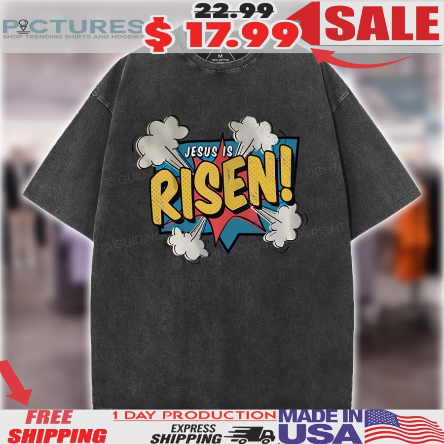 Jesus Is Risen Comic-Style Christian Easter Shirt