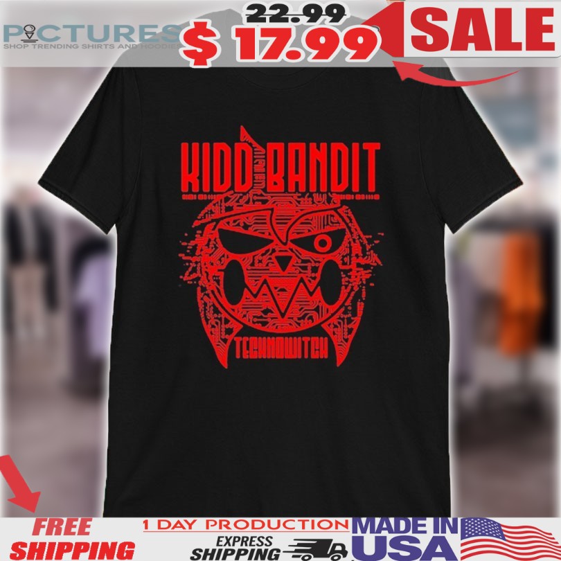 Kidd Bandit Technowitch Shirt