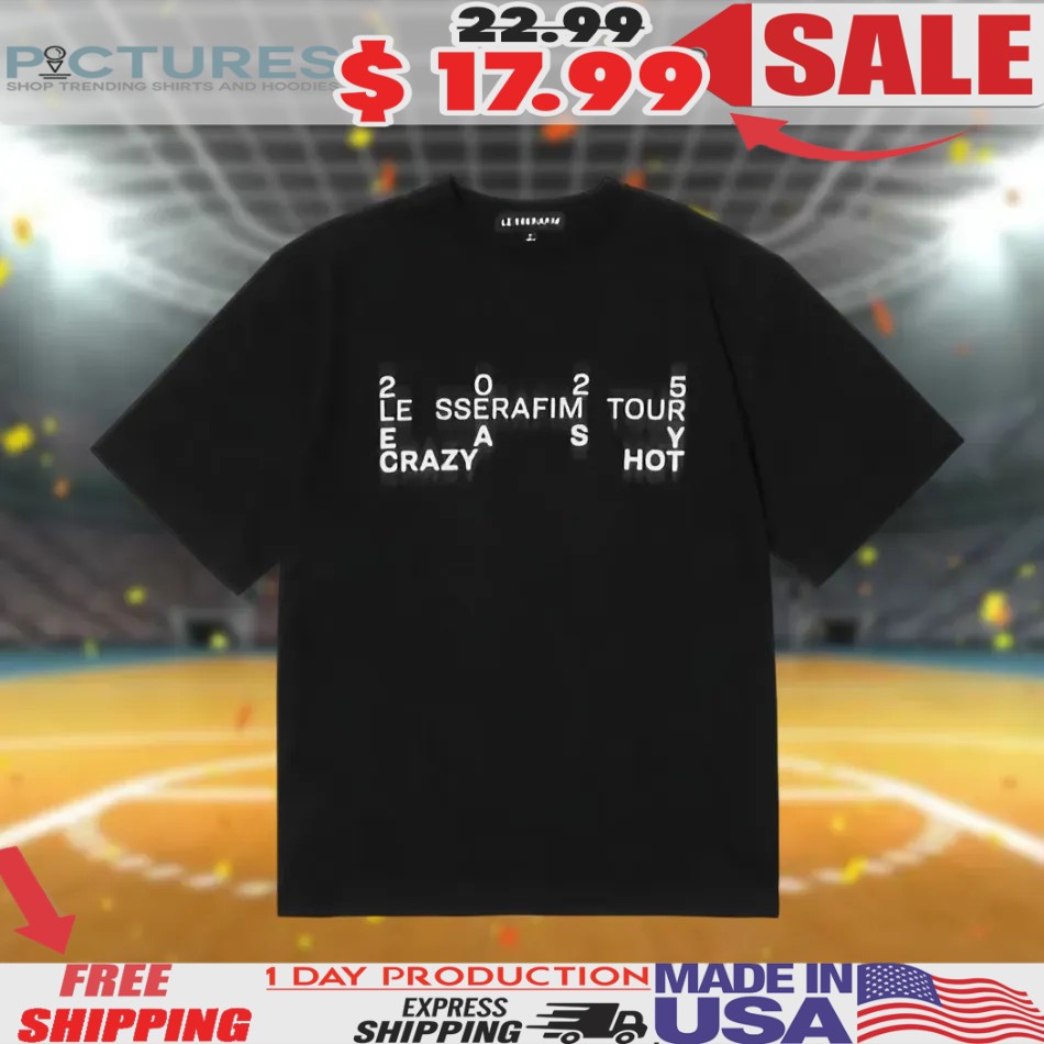 Le SSERAFIM Easy Crazy Hot Tour T Shirt