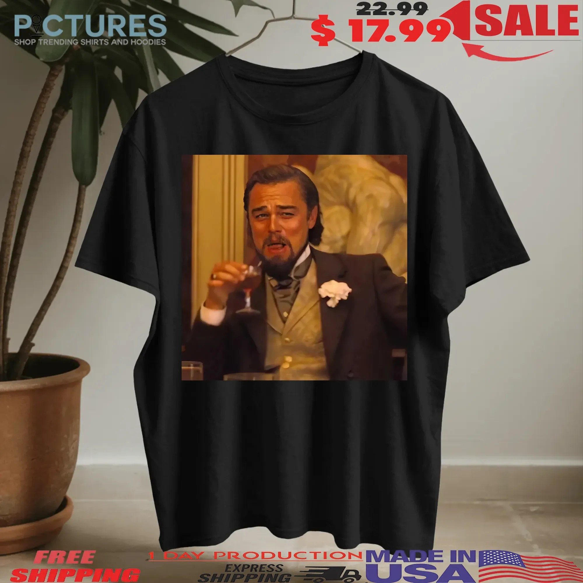 Leonardo Dicaprio Django Unchained Laughing Meme Meme T Shirt