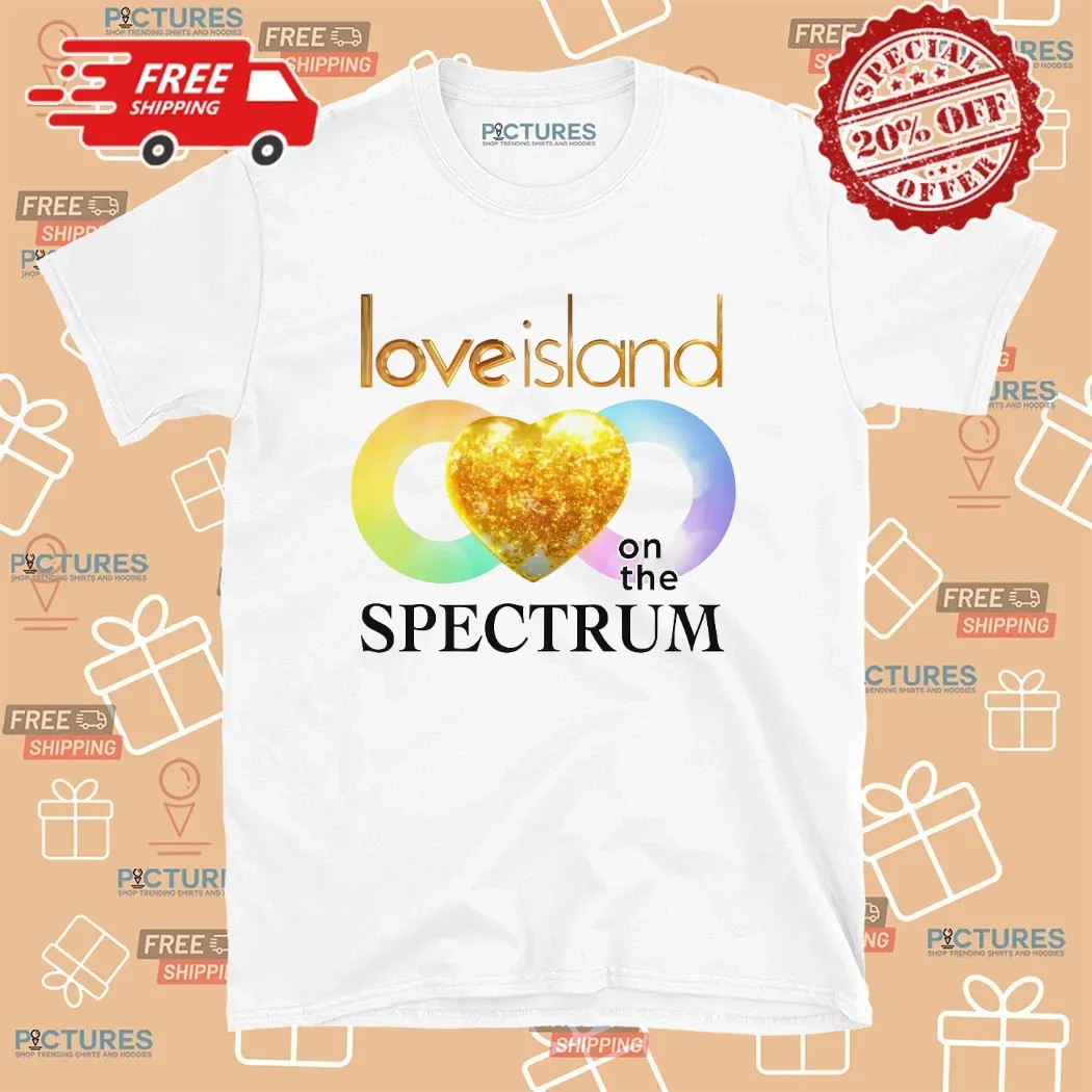 Love Island On The Spectrum Heart T Shirt 8 Love Island On The Spectrum Heart T Shirt