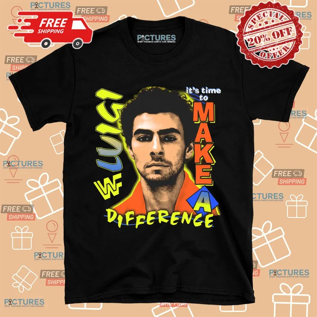 Luigi Mangione It's Time To Make A Different Shirt