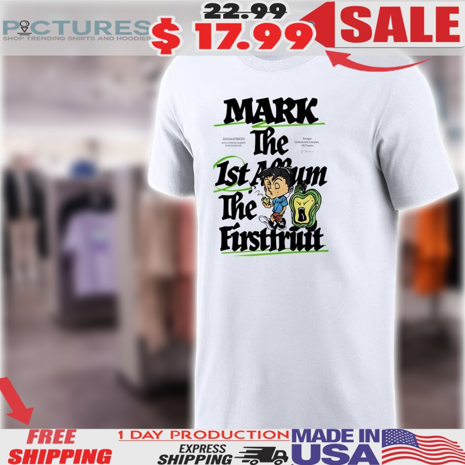 Mark The 1st Album The Firstfruit Shirt Listening Session Showcase Nct Shirt