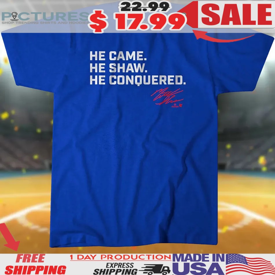 Matt Shaw He Came He Shaw He Conquered Signature T Shirt