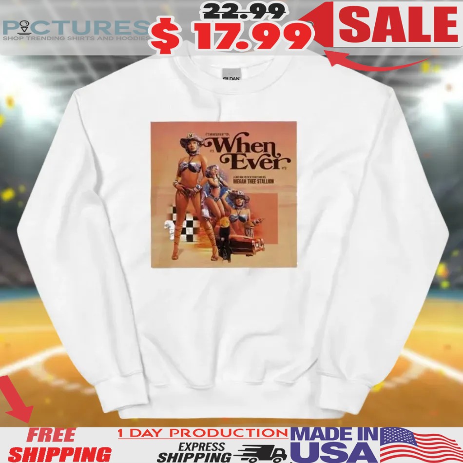 Megan Thee Stallion Whenever Single Cover Shirt 1 Megan Thee Stallion Whenever Single Cover Shirt