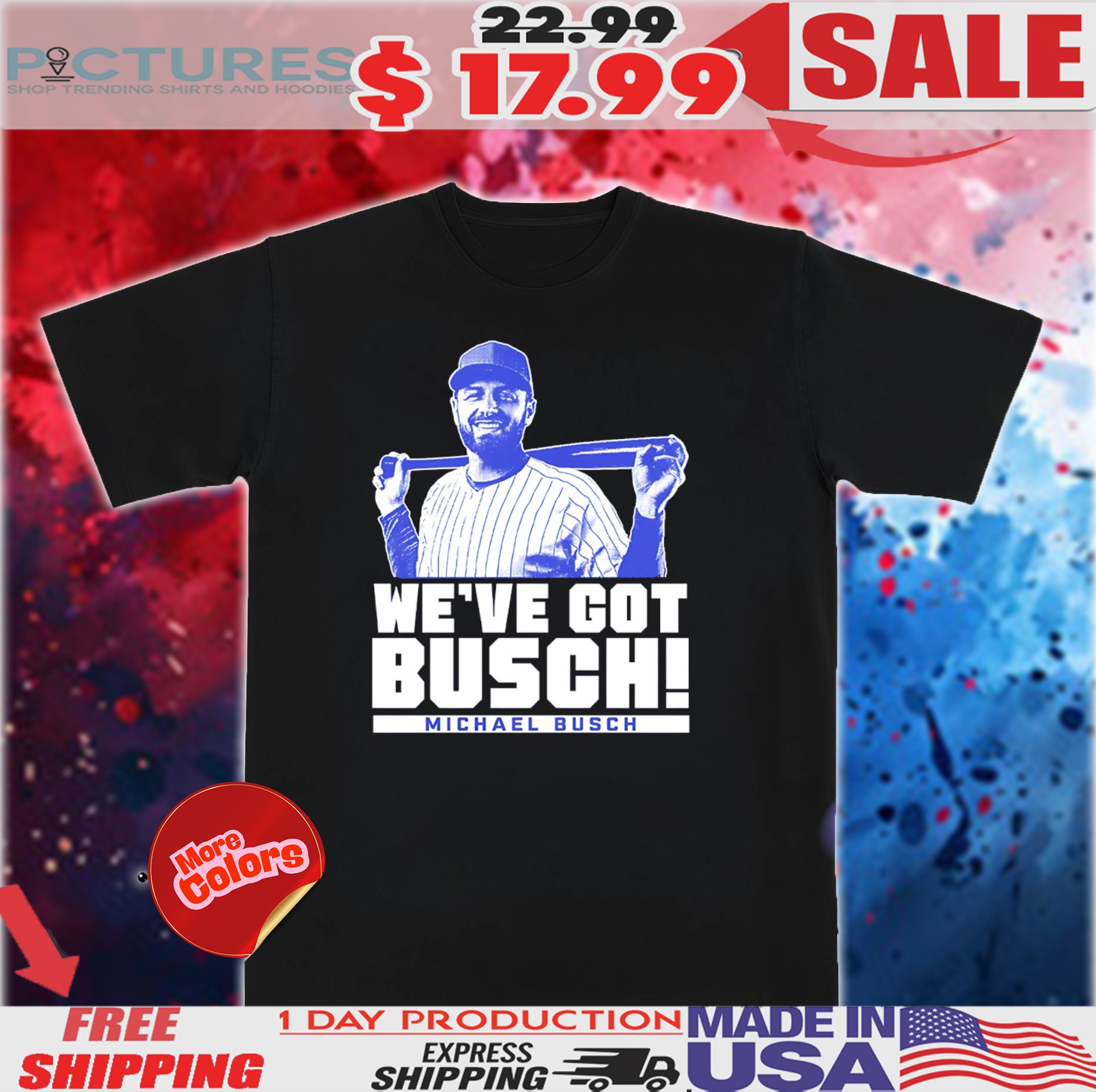 Michael Busch We’ve got Michael Busch Chicago Cubs Shirt